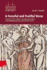 A Forceful and Fruitful Verse : Genesis 1:28 in Luther's Thought and its Place in the Wittenberg Reformation (1521-1531) - Book