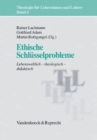 Ethische SchlA"sselprobleme : Lebensweltlich a theologisch a didaktisch - Book