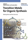 Transition Metals for Organic Synthesis : Building Blocks and Fine Chemicals 2 Volume Set - Book