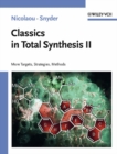 Classics in Total Synthesis II : More Targets, Strategies, Methods - Book