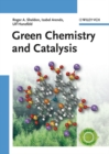 Green Chemistry and Catalysis - Book
