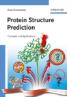 Protein Structure Prediction : Concepts and Applications - Book