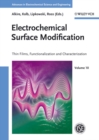 Electrochemical Surface Modification : Thin Films, Functionalization and Characterization - Book
