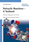 Pericyclic Reactions - A Textbook : Reactions, Applications and Theory - Book
