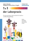 1 x 1 der Laborpraxis : Prozessorientierte Labortechnik fur Studium und Berufsausbildung - Book