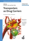 Transporters as Drug Carriers : Structure, Function, Substrates - Book