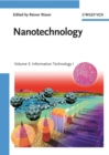 Nanotechnology : Volume 3: Information Technology I - Book