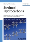Strained Hydrocarbons : Beyond the van't Hoff and Le Bel Hypothesis - Book