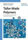 Tailor-Made Polymers : Via Immobilization of Alpha-Olefin Polymerization Catalysts - Book