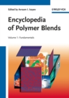 Encyclopedia of Polymer Blends, Volume 1 : Fundamentals - Book