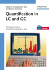 Quantification in LC and GC : A Practical Guide to Good Chromatographic Data - Book