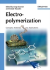 Electropolymerization : Concepts, Materials and Applications - Book