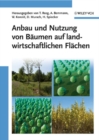 Anbau und Nutzung von Baumen auf landwirtschaftlichen Flachen - Book