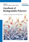 Handbook of Biodegradable Polymers : Isolation, Synthesis, Characterization and Applications - Book
