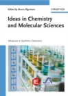 Ideas in Chemistry and Molecular Sciences : Advances in Synthetic Chemistry - Book