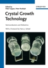 Crystal Growth Technology : Semiconductors and Dielectrics - Book