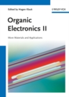 Organic Electronics II : More Materials and Applications - Book