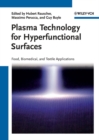 Plasma Technology for Hyperfunctional Surfaces : Food, Biomedical and Textile Applications - Book