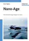 Nano-Age : How Nanotechnology Changes Our Future - Book