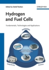 Hydrogen and Fuel Cells : Fundamentals, Technologies and Applications - Book