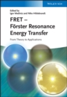 FRET - F?rster Resonance Energy Transfer : From Theory to Applications - Book