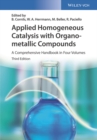 Applied Homogeneous Catalysis with Organometallic Compounds : A Comprehensive Handbook - Book