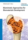 Biomimetic Approaches for Biomaterials Development - Book