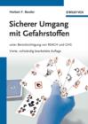 Sicherer Umgang Mit Gefahrstoffen : Unter Berucksichtigung Von REACH Und GHS - Book