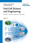 Fuel Cell Science and Engineering, 2 Volume Set : Materials, Processes, Systems and Technology - Book