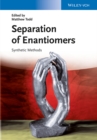 Separation of Enantiomers : Synthetic Methods - Book