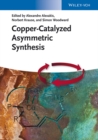 Copper-Catalyzed Asymmetric Synthesis - Book