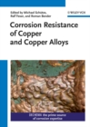 Corrosion Resistance of Copper and Copper Alloys - Book