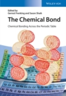 The Chemical Bond : Chemical Bonding Across the Periodic Table - Book