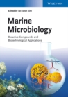 Marine Microbiology : Bioactive Compounds and Biotechnological Applications - Book