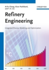 Refinery Engineering : Integrated Process Modeling and Optimization - Book