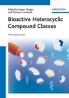 Bioactive Heterocyclic Compound Classes : Pharmaceuticals - Book