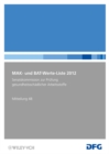 MAK Und BAT Werte Liste 2012 : Maximale Arbeitsplatzkonzentrationen Und - Book