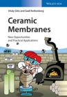 Ceramic Membranes : New Opportunities and Practical Applications - Book