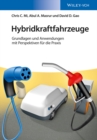 Hybridkraftfahrzeuge : Grundlagen und Anwendungen mit Perspektiven fur die Praxis - Book