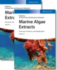 Marine Algae Extracts, 2 Volume Set : Processes, Products, and Applications - Book