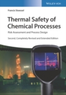 Thermal Safety of Chemical Processes : Risk Assessment and Process Design - Book