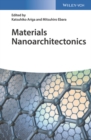 Materials Nanoarchitectonics - Book