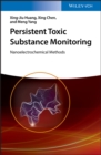 Persistent Toxic Substance Monitoring : Nanoelectrochemical Methods - eBook