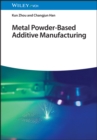 Metal Powder-Based Additive Manufacturing - Book