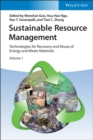 Sustainable Resource Management : Technologies for Recovery and Reuse of Energy and Waste Materials - Book