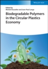 Biodegradable Polymers in the Circular Plastics Economy - Book