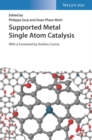 Supported Metal Single Atom Catalysis - Book