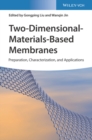 Two-Dimensional-Materials-Based Membranes : Preparation, Characterization, and Applications - Book