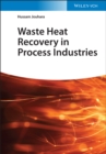 Waste Heat Recovery in Process Industries - Book