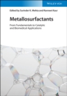 Metallosurfactants : From Fundamentals to Catalytic and Biomedical Applications - Book